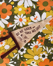 "Do No Harm But Take No Shit" Pennant Flags