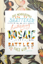she never seemed shattered mosaic of battles matt baker inspiration hand lettering quote illustration print